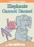 Cover-Bild zum Titel 'Elephants Cannot Dance!-An Elephant and Piggie Book' von 'Mo Willems'