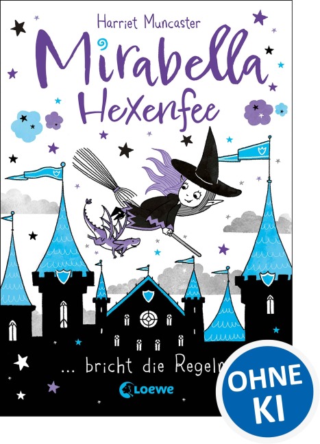 Mirabella Hexenfee bricht die Regeln (Band 2) - Harriet Muncaster
