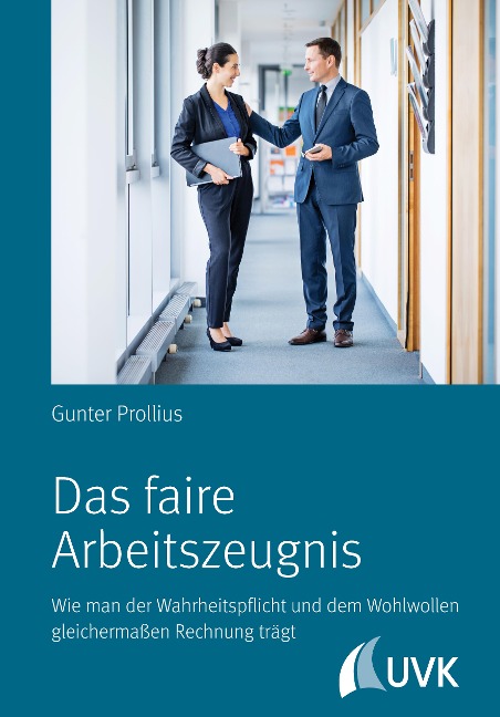 Das faire Arbeitszeugnis - Gunter Prollius