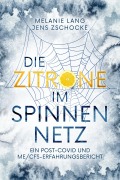 Cover-Bild zum Titel 'Die Zitrone im Spinnennetz' von 'Melanie Lang, Jens Zschocke'