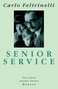 Cover-Bild zum Titel 'Senior Service' von 'Carlo Feltrinelli'