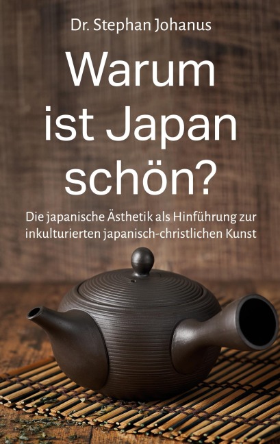 Warum ist Japan schön? - Stephan Johanus