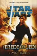 Cover-Bild zum Titel 'L' erede dei jedi. Star Wars' von 'Kevin Hearne'