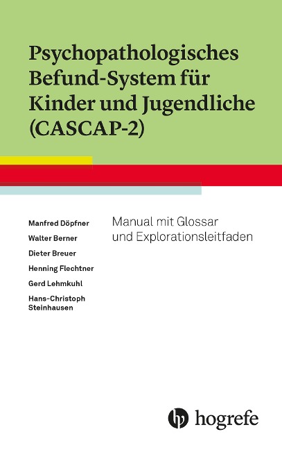 Psychopathologisches Befund-System für Kinder und Jugendliche (CASCAP-2) - Manfred Döpfner, Gerd Lehmkuhl, Hans-Christoph Steinhausen, Dieter Breuer, Walter Berner