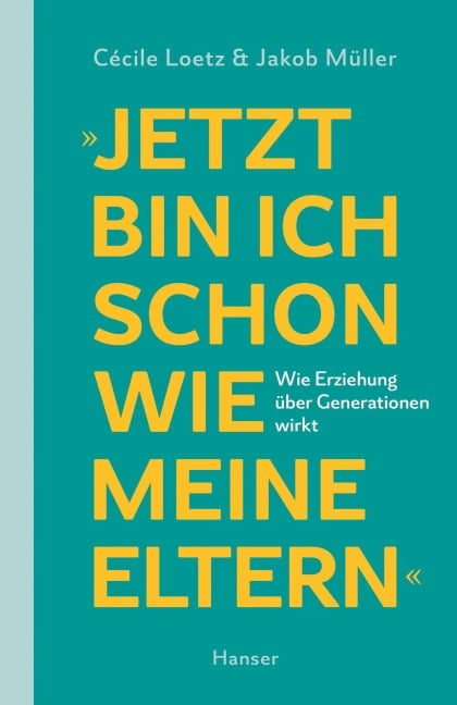 "Jetzt bin ich schon wie meine Eltern" - Cécile Loetz, Jakob Müller