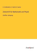 Cover-Bild zum Titel 'Zeitschrift für Mathematik und Physik' von 'O. Schlömilch, E. Kahl, M. Cantor'