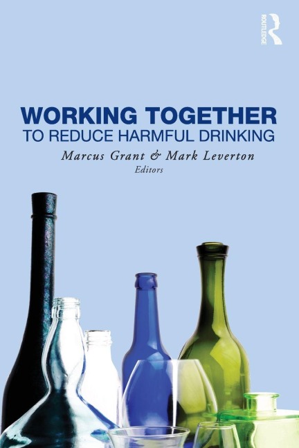 Working Together to Reduce Harmful Drinking - 