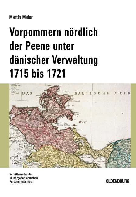 Vorpommern nördlich der Peene unter dänischer Verwaltung 1715 bis 1721 - Martin Meier