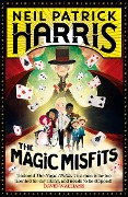 Cover-Bild zum Titel 'The Magic Misfits' von 'Neil Patrick Harris'