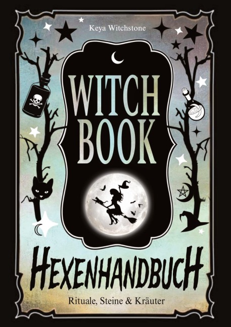 WITCH BOOK Hexenhandbuch - Keya Witchstone