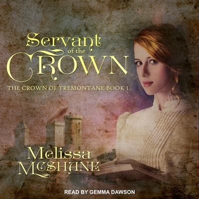 Servant of the Crown - Melissa McShane
