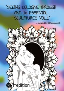 Cover-Bild zum Titel '"Seeing Cologne through Art: 10 Essential Sculptures Vol.1" Travel Guide' von 'Hanna Roth'