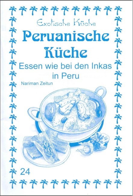 Peruanische Küche - Nariman Zeitun