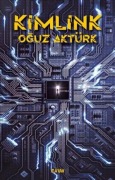 Cover-Bild zum Titel 'Kimlink' von 'Oguz Aktürk'