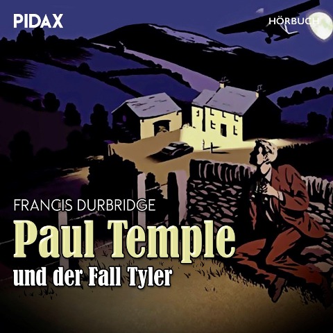 Francis Durbridge: Paul Temple und der Fall Tyler - Francis Durbridge, Douglas Rutherford