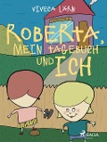 Cover-Bild zum Titel 'Roberta, mein Tagebuch und ich' von 'Viveca Lärn'