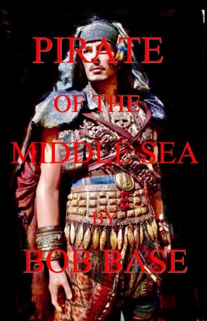 Pirate of the middle sea - Bob Base