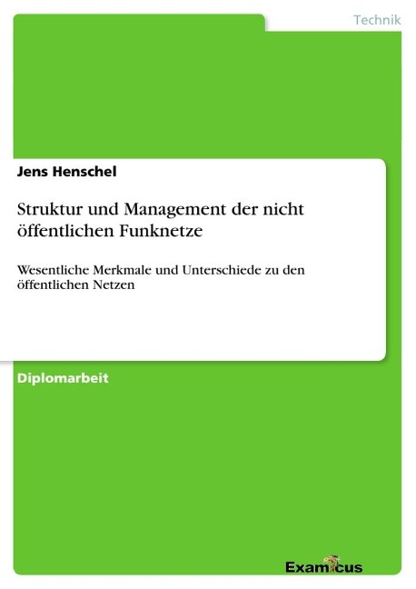 Struktur und Management der nicht öffentlichen Funknetze - Jens Henschel