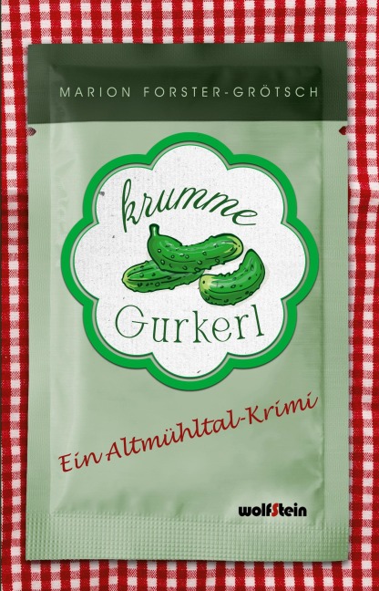 Krumme Gurkerl - Marion Forster-Grötsch