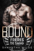 Cover-Bild zum Titel 'Bound (French Edition)' von 'Samantha Wilde'