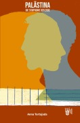 Cover-Bild zum Titel 'PALÄSTINA - Die Symphonie der Erde' von 'Anna Tortajada'