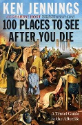 Cover-Bild zum Titel '100 Places to See After You Die' von 'Ken Jennings'
