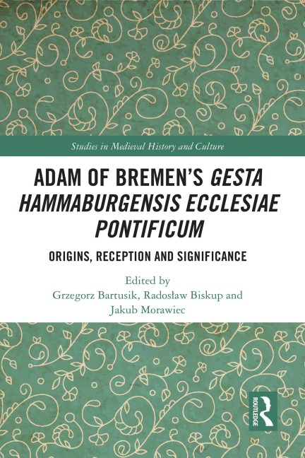 Adam of Bremen's Gesta Hammaburgensis Ecclesiae Pontificum - 