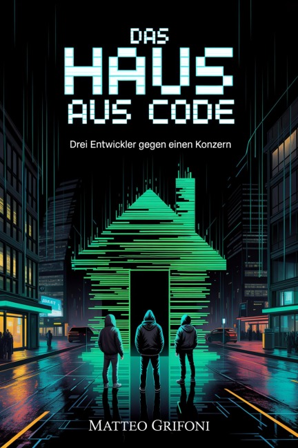 Das Haus aus Code - Matteo Grifoni