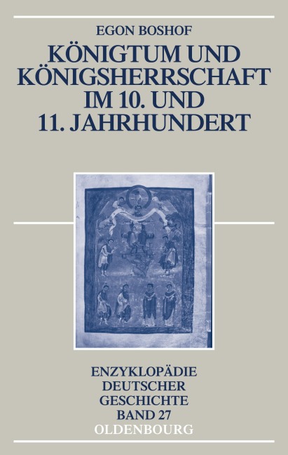 Königtum und Königsherrschaft im 10. und 11. Jahrhundert - Egon Boshof