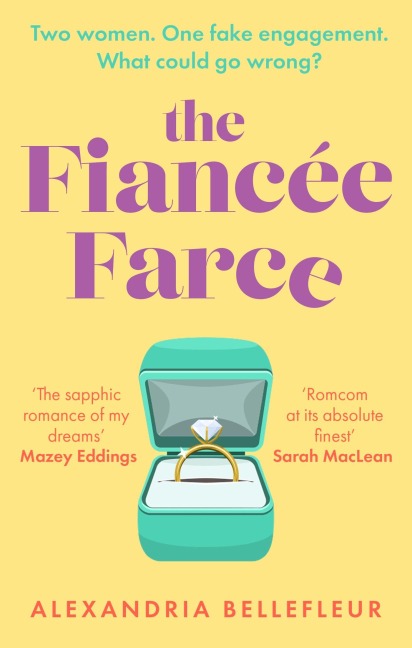 The Fiancée Farce - Alexandria Bellefleur
