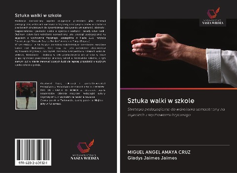 Sztuka walki w szkole - Miguel Ángel Amaya Cruz, Gladys Jaimes Jaimes