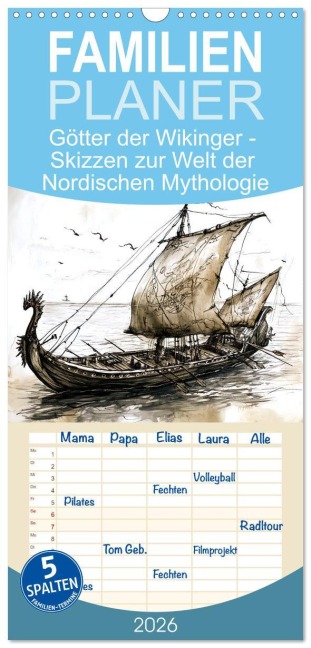 Familienplaner 2026 - Götter der Wikinger - Skizzen zur Welt der Nordischen Mythologie mit 5 Spalten (Wandkalender, 21 x 45 cm) CALVENDO - Anja Frost