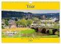 Trier - An der wunderschönen Mosel gelegen (Wandkalender 2025 DIN A4 quer), CALVENDO Monatskalender - Arno Klatt