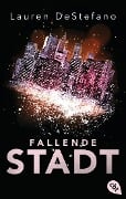 Cover-Bild zum Titel 'Fallende Stadt' von 'Lauren Destefano'