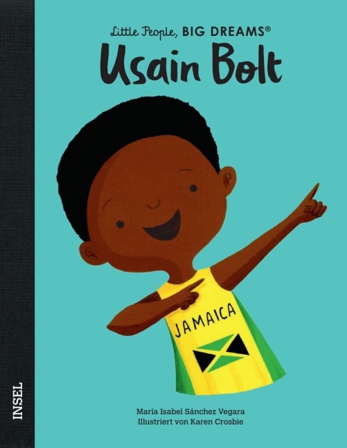 Usain Bolt - Little People, BIG DREAMS (Deutsche Ausgabe) - María Isabel Sánchez Vegara