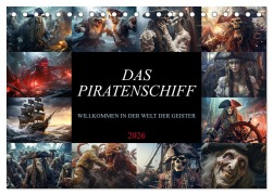 Cover-Bild zum Titel 'Das Piratenschiff - Willkommen in der Welt der Geister (Tischkalender 2026 DIN A5 quer), CALVENDO Monatskalender' von 'Dirk Meutzner'