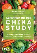 Abnehmen mit der China Study® - Thomas Campbell