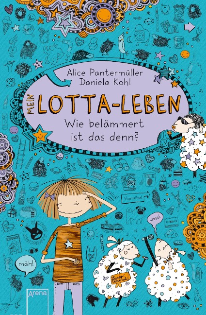 Mein Lotta-Leben (2). Wie belämmert ist das denn? - Alice Pantermüller