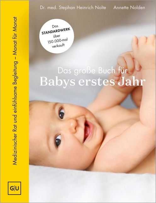Das große Buch für Babys erstes Jahr - Annette Nolden, Stephan Heinrich Nolte