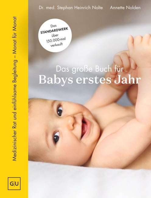 Das große Buch für Babys erstes Jahr - Annette Nolden, Stephan Heinrich Nolte