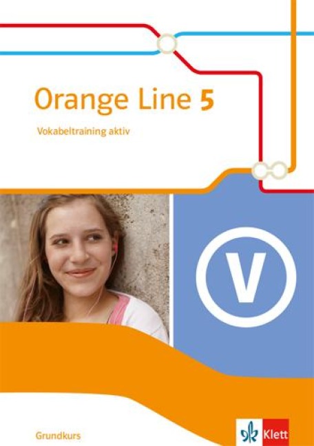 Orange Line 5 Grundkurs. Vokabeltraining aktiv mit Lösungsheft Klasse 9 - 