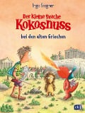 Der kleine Drache Kokosnuss bei den alten Griechen - Ingo Siegner