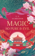 Cover-Bild zum Titel 'Magnolia Bay 1: Magic so Pure and Evil' von 'C. F. Schreder'