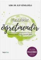 Hastaliklar Ögretmendir - Elif Güveloglu
