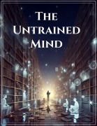 Cover-Bild zum Titel 'The Untrained Mind' von 'Ian McEwan'
