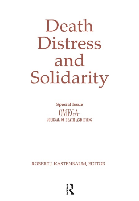 Death, Distress, and Solidarity - Robert Kastenbaum