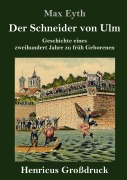Cover-Bild zum Titel 'Der Schneider von Ulm (Großdruck)' von 'Max Eyth'