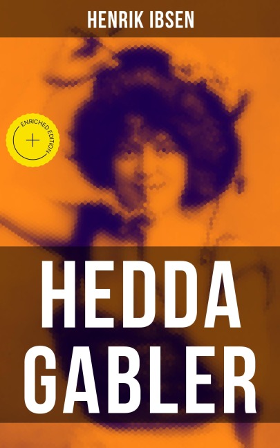 Hedda Gabler - Henrik Ibsen