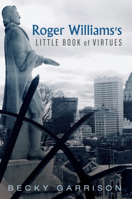 Roger Williams's Little Book Of Virtues - Becky Garrison