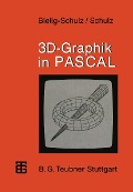 3D-Graphik in PASCAL - Gisela Bielig-Schulz, Christoph Schulz